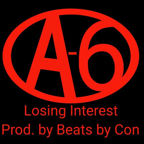 Losing Interest Lyrics - A-6 - Only on JioSaavn