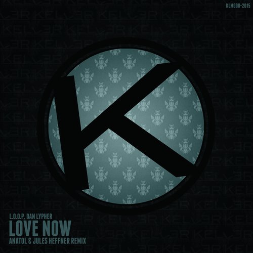 Love Now (Anatol & Jules Heffner Remix)