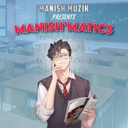 MANISH'MATICS-HAwpdDxTQ0Y