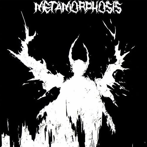 METAMORPHOSIS
