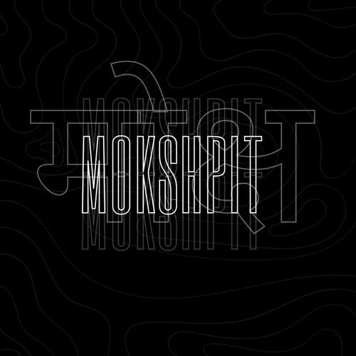 MOKSHPIT