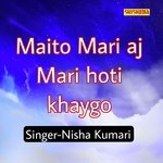Maito Mari Aj Mari Hoti Khaygo