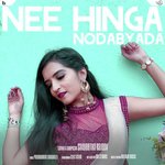 Nee Hinga Nodabyada