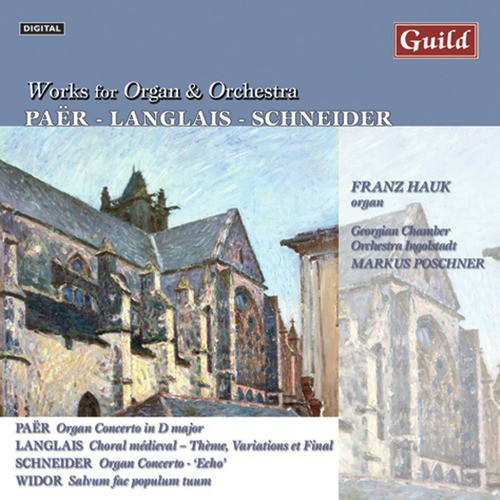 Paër: Concerto - Paër: Concerto - Langlais: Choral médieval - Schneider: Echo - Widor: Salvum fac populum tuum - Langlais: Théme, Variations et Final - Bach: Cantata, BWV 29