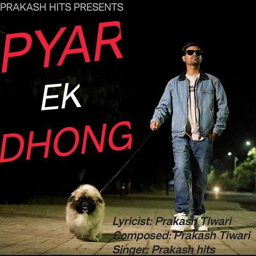 Pyar ek dhong