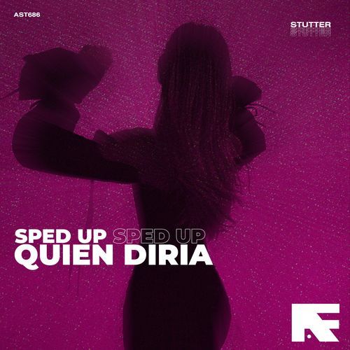 Quien Diria (Stutter Techno Sped Up)