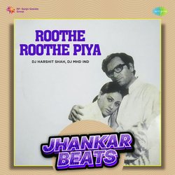 Roothe Roothe Piya - Jhankar Beats-HV8eRyR9fAM