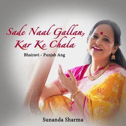 Raag Bhairavi - Sade Naal Gallan Kar Ke Chala-AjJYUAdbc0Q