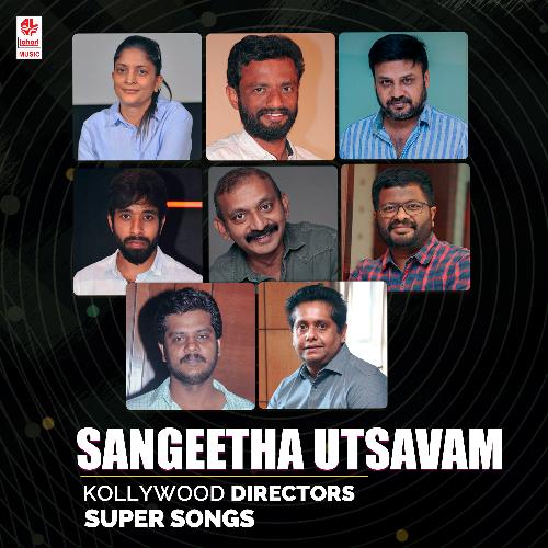 Sangeetha Utsavam - Kollywood Directors Super Songs