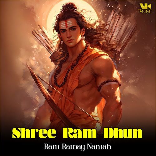 Shree Ram Dhun Ram Ramay Namah