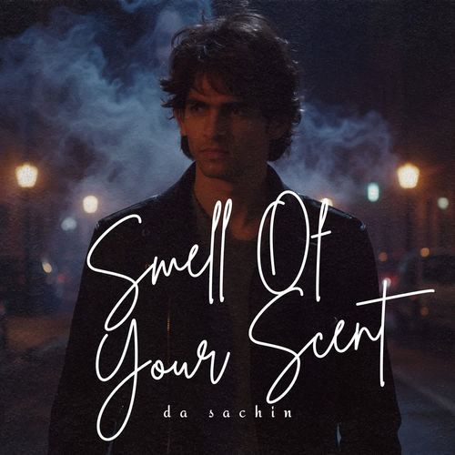 Smell Of Your Scent