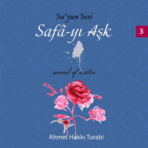 Su&#039;yun Sesi, Safa-yı Aşk Vol.3 (Enstrümantal)