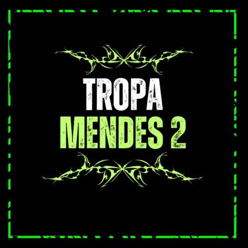 TROPA DO MENDES 2 cover art