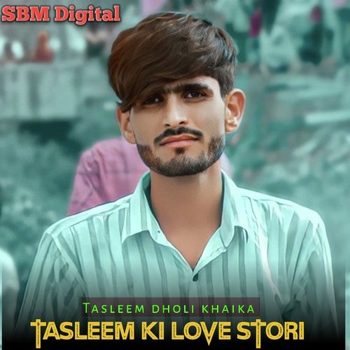 Tasleem Ki Love Stori