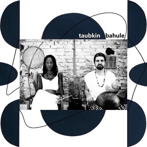 Taubkin &amp; Bahule_poster_image