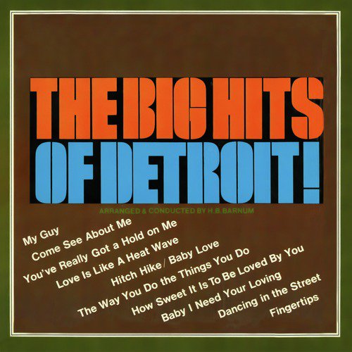 The Big Hits of Detroit!