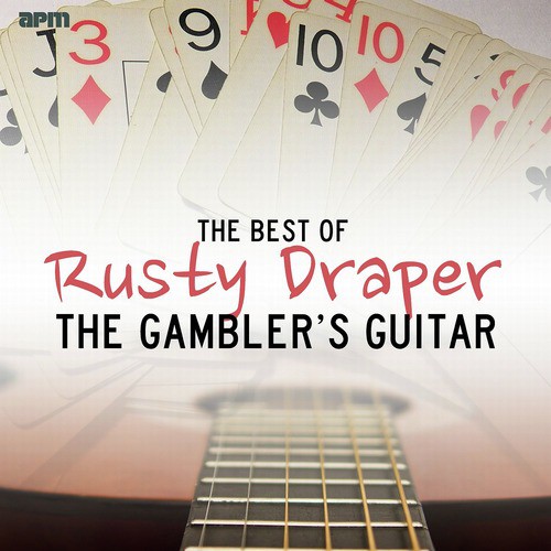 The Gamblers Guitar - The Best of Rusty Draper