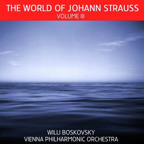 The World of Johann Strauss, Vol. 3