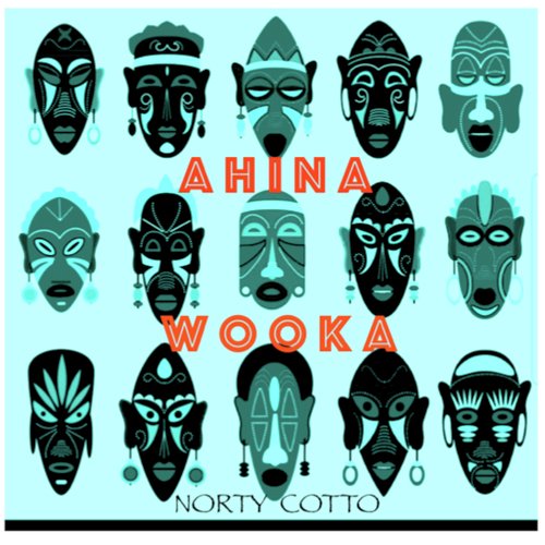 Ahina Wooka (Afroteka Remix)