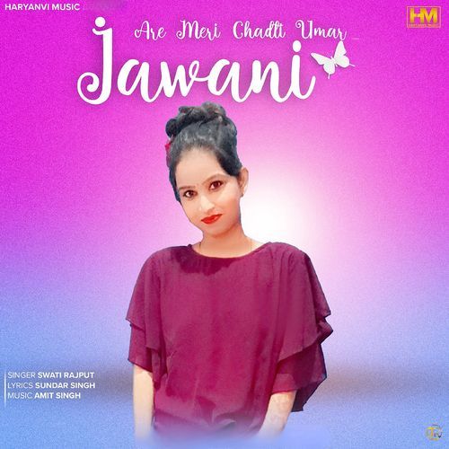 Are Meri Chadti Umar Jawani