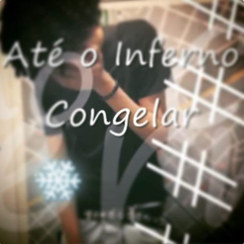 Até o Inferno Congelar