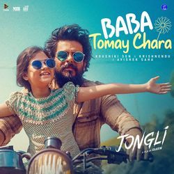 Baba Tomay Chara (From"Jongli")