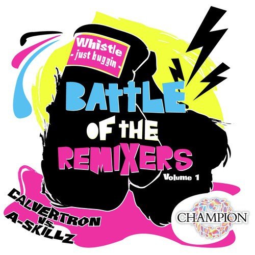 Battle Of The Remixers Vol 1: Just Buggin&#039;_poster_image