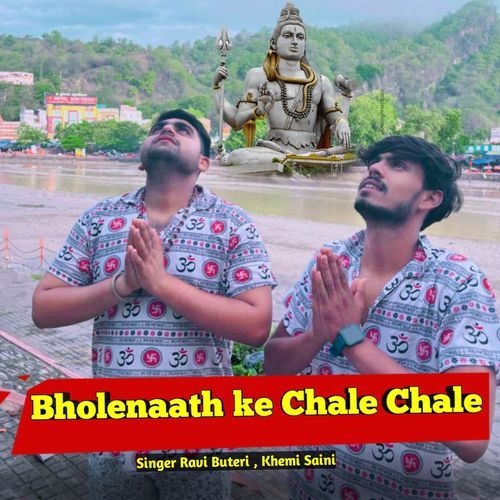 Bholenaath Ke Chale Chale