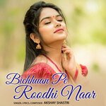 Bichhuan Pe Roodhi Naar