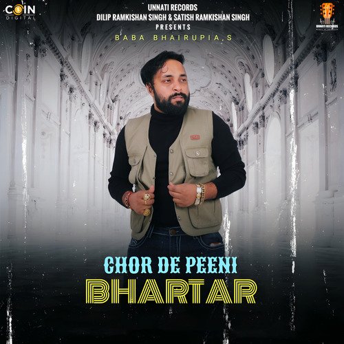 Chor De Peeni Bhartar