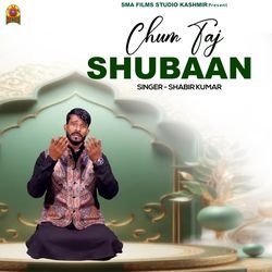 Chum Taj Shubaan