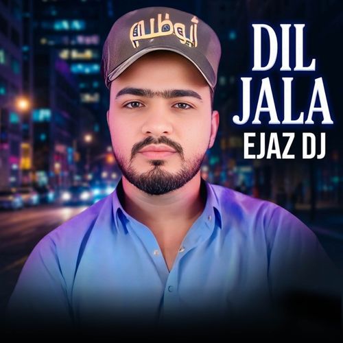 DIL JALA