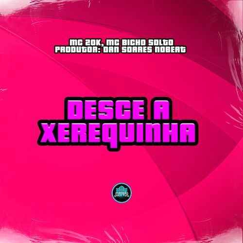 Desce a Xerequinha_poster_image