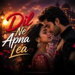 Dil Ne Apna Lea