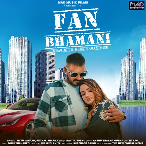 Fan Bhamani (Khas Kuch Hoga Bhaman Me) (Feat Jittu Janaab,Rechal Sharma,Monu Kaushik)