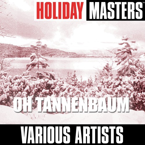 Holiday Masters: Oh Tannenbaum