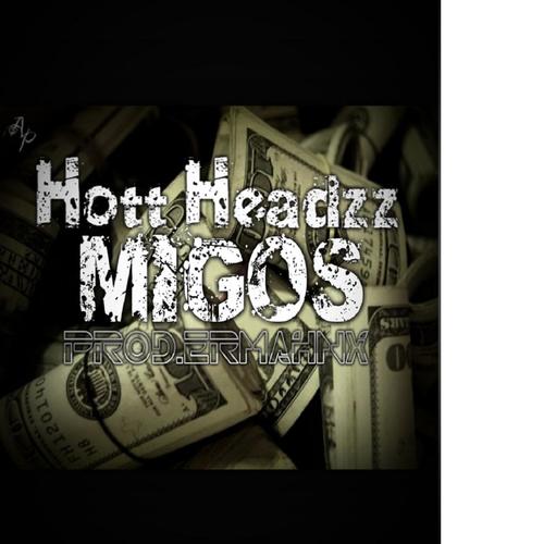 Hott Headzz- Migos