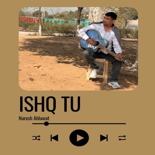 ISHQ TU