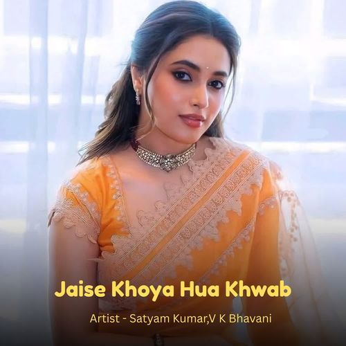 Jaise Khoya Hua Khwab