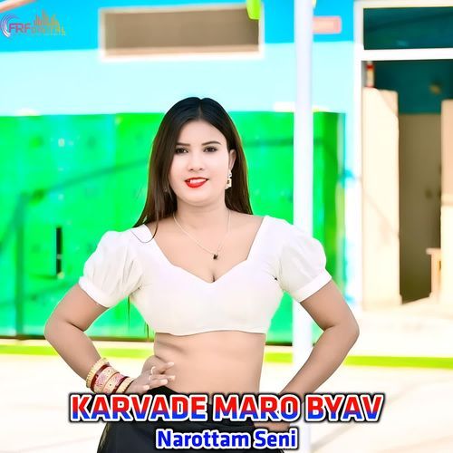 KARVADE MARO BYAV