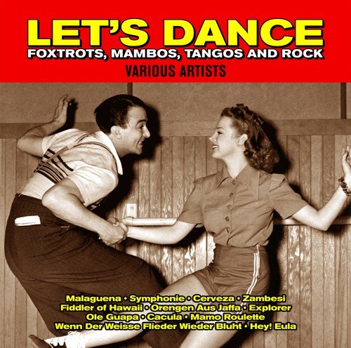 Let's Dance Foxtrots,Mambos,Tangos and Rock