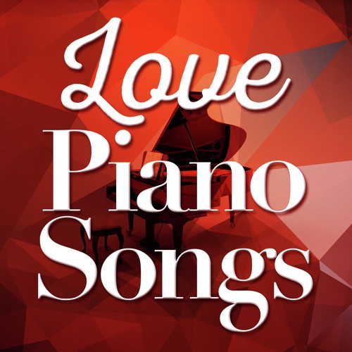 Love Piano Songs