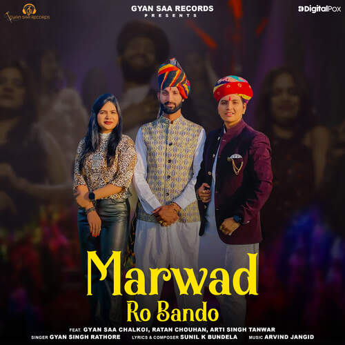Marwad Ro Bando (feat. Gyan Saa Chalkoi, Ratan Chouhan, Arti Singh Tanwar)
