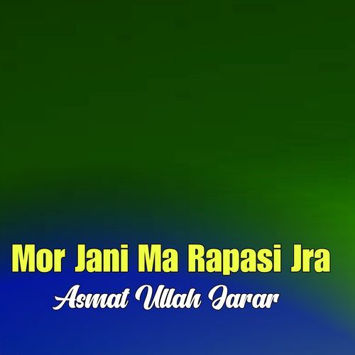 Mor Jani Ma Rapasi Jra