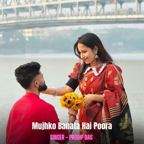 Mujhko Banata Hai Poora
