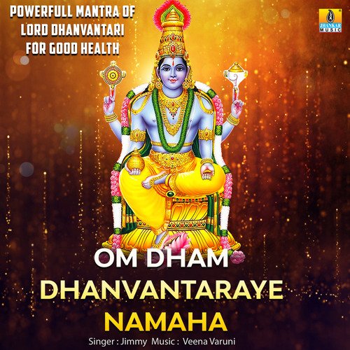 Om Dham Dhanvantaraye Namaha