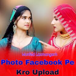 Photo Facebook Pe Kro Upload-Ego9YjxqcWM