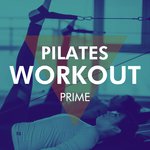 Pilates Workout Prime - Chillout and Lounge Beats for Power Pilates
