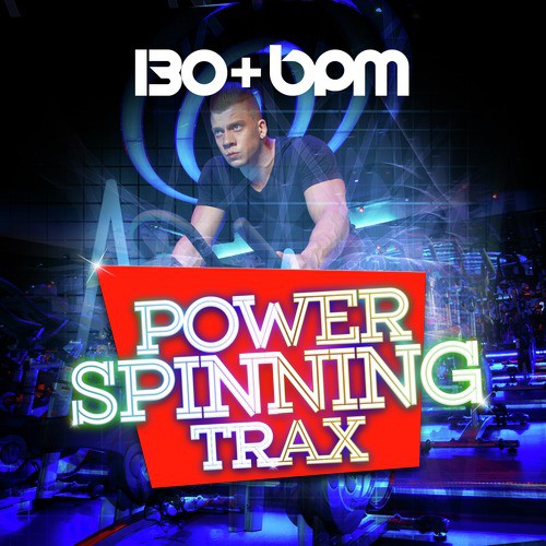 Power Spinning Trax (130+ BPM)