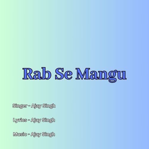 Rab Se Mangu